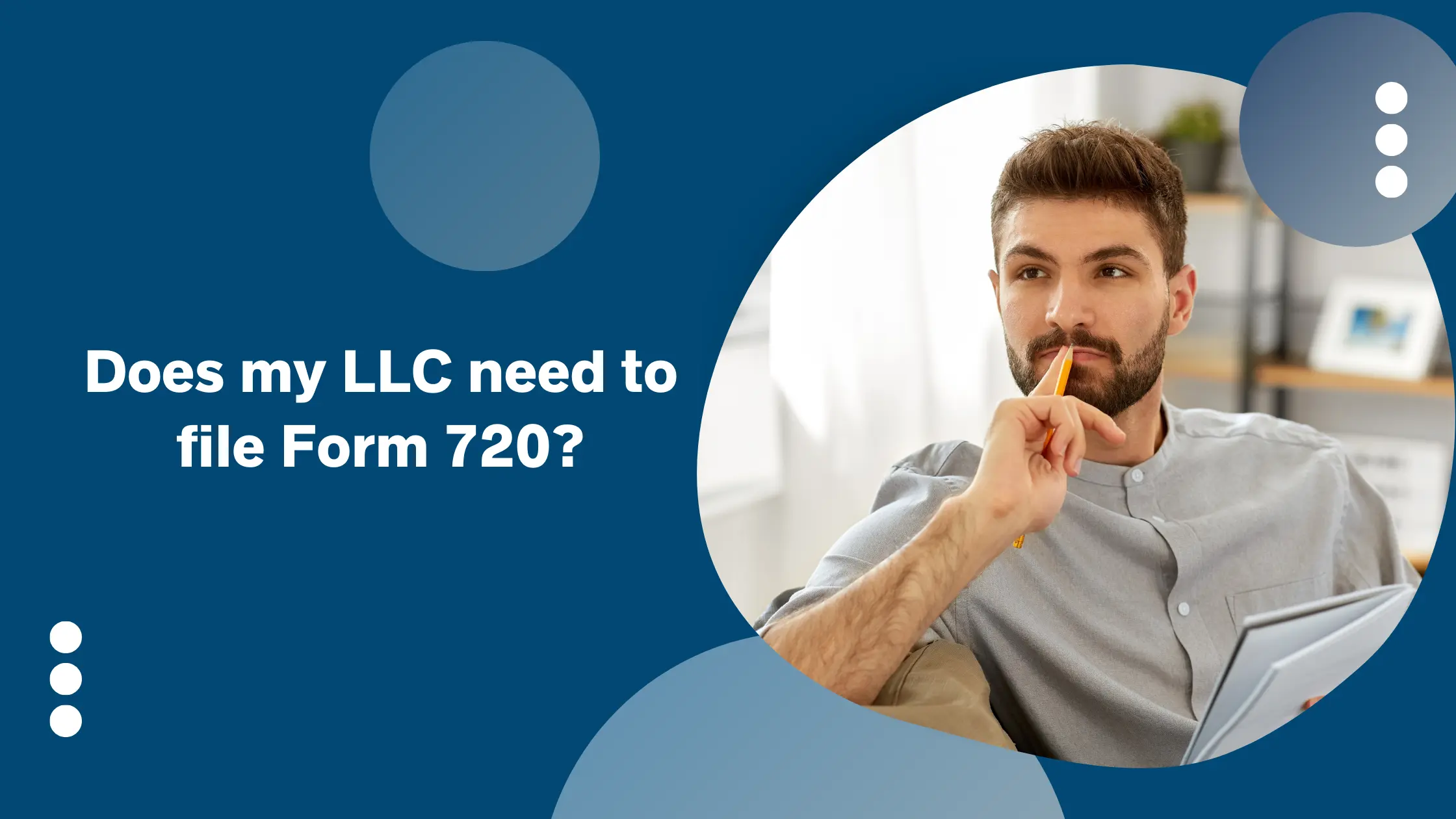 Does My LLC Need to File Form 720