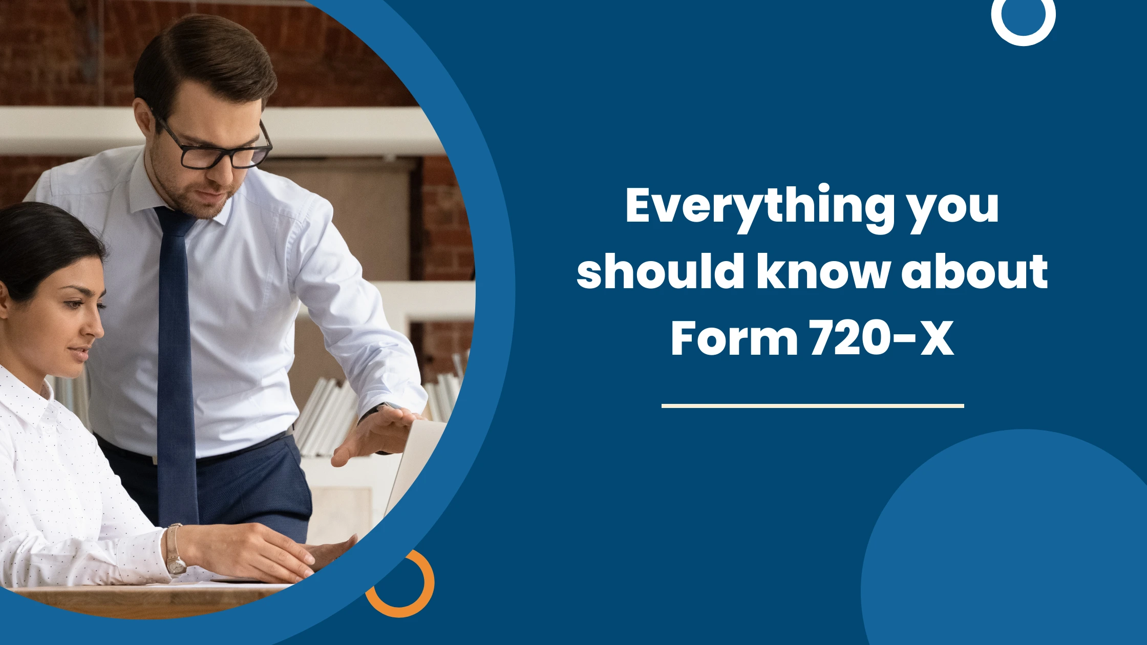 Everything you should know about Form 720-X