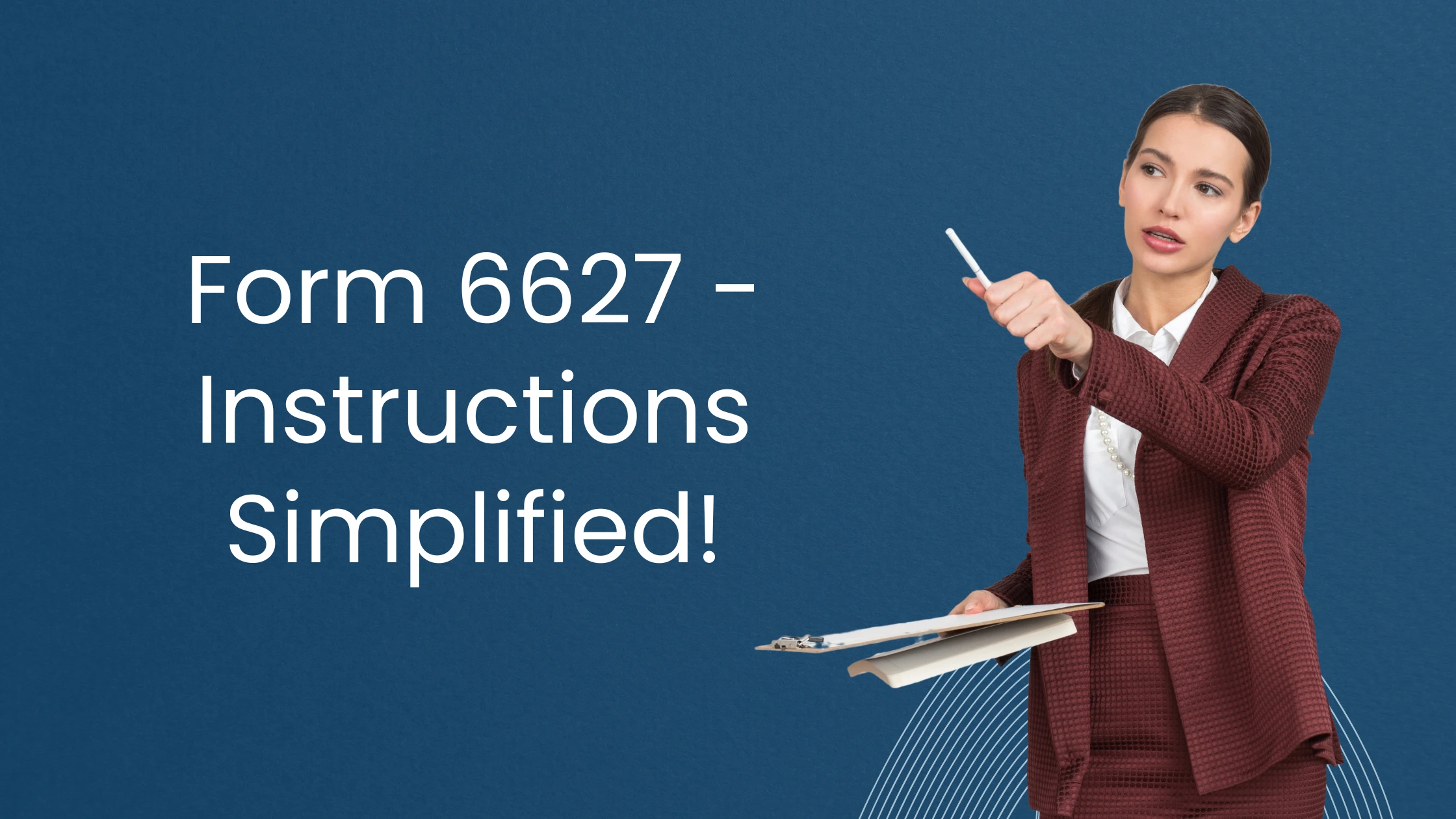 Form 6627 - Instructions Simplified