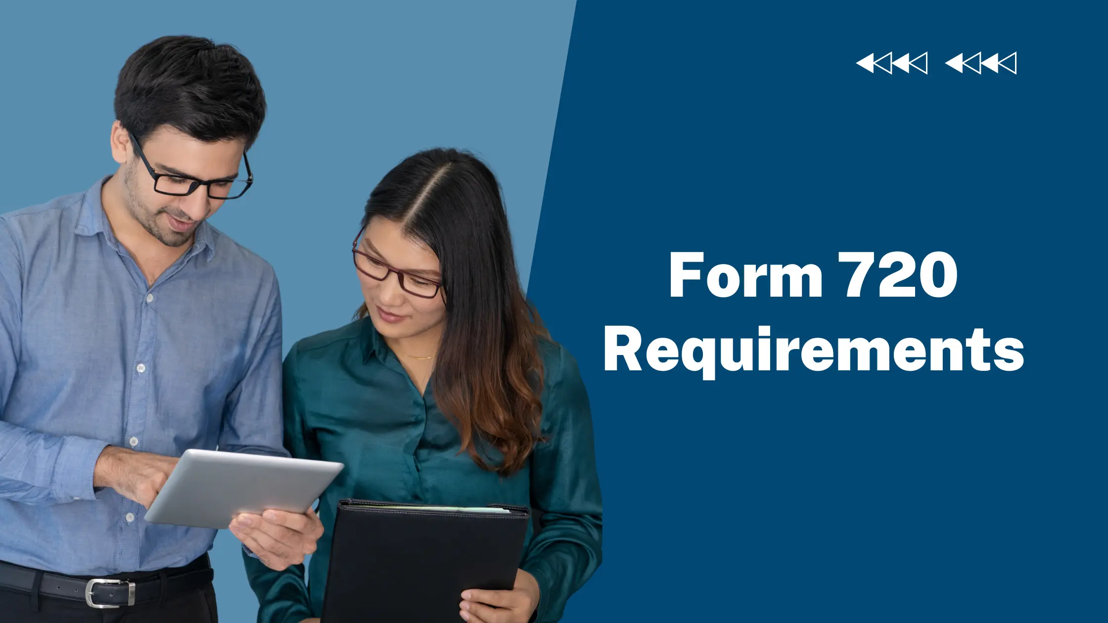 Form 720 Requirements