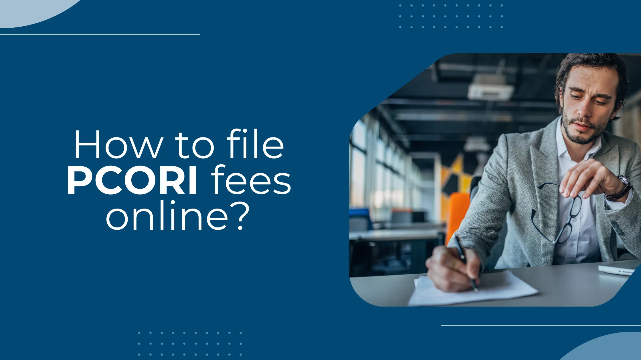 How to File PCORI Fees Online