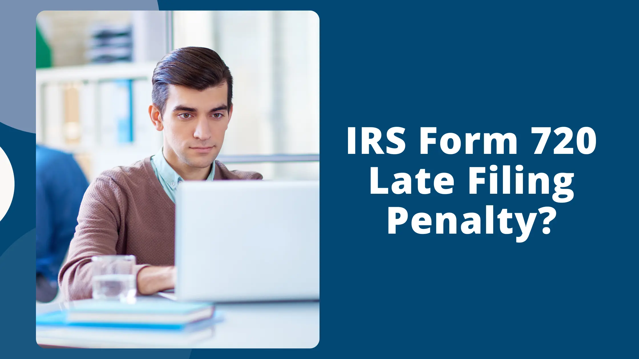 IRS Form 720 Late Filing Penalty