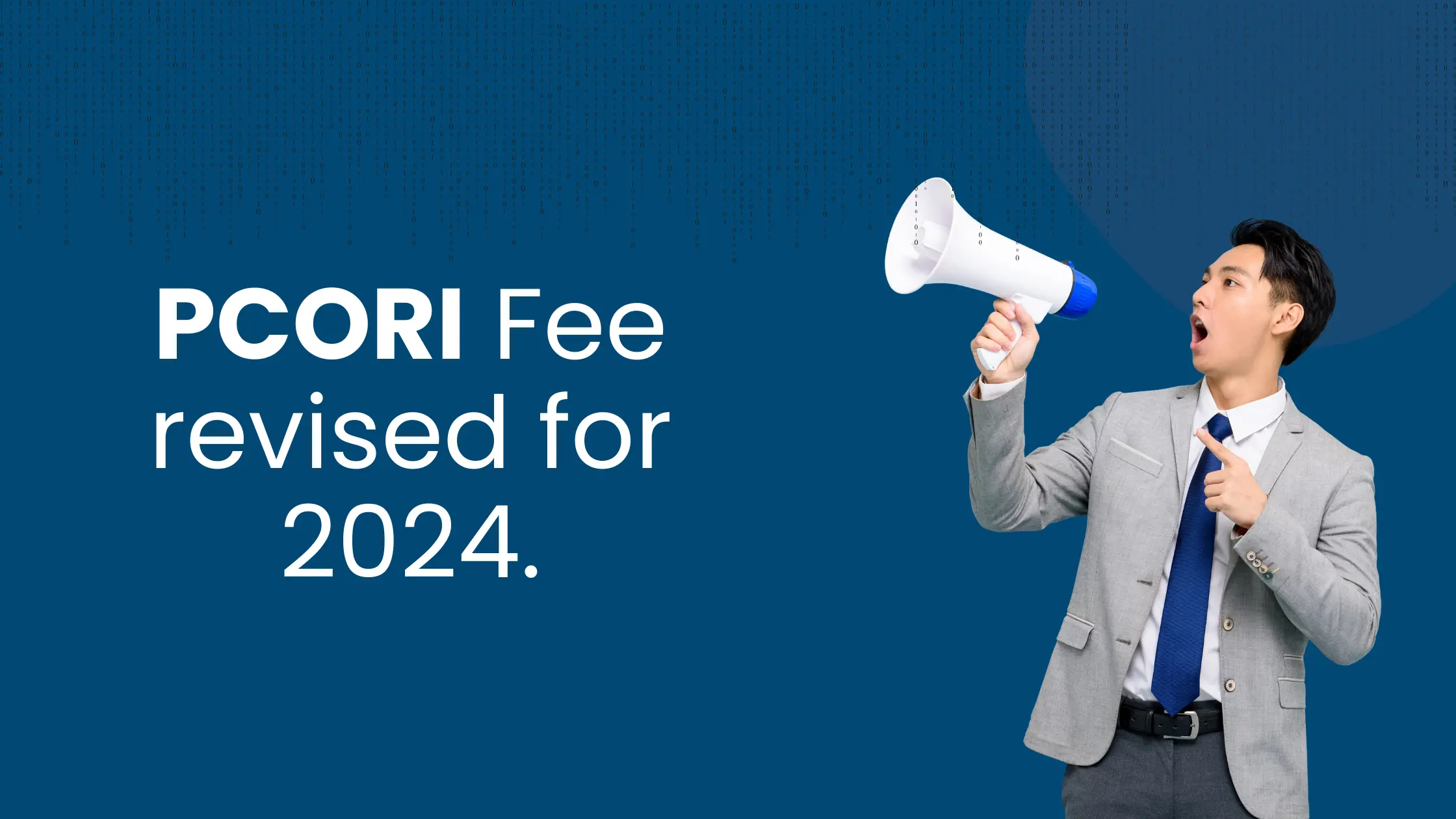 PCORI Fee Revised [for 2024]